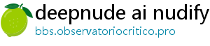 deepnude ai nudify